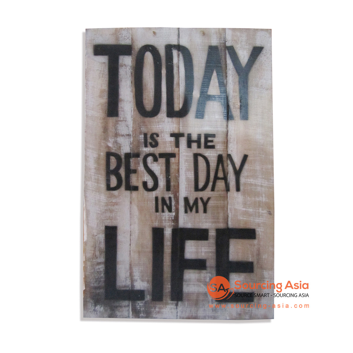 LSA07F WOODEN "TODAY IS THE BEST DAY IN MY LIFE" WALL SIGN BOARD