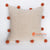 MRC308 NATURAL COTTON CUSHION WITH POMPOM DECORATION (PRICE WITHOUT INNER)